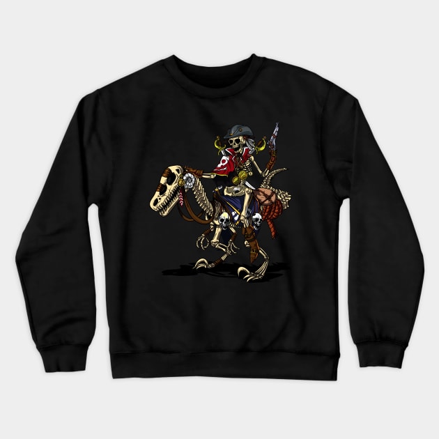 Skeleton Pirate Captain Riding Dinosaur Crewneck Sweatshirt by underheaven